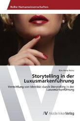 Storytelling in der Luxusmarkenführung