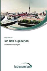 Ich hab's gesehen