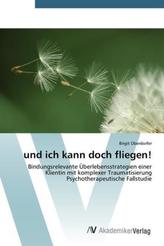 und ich kann doch fliegen!