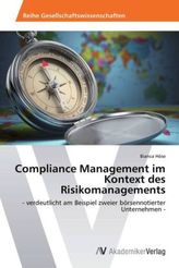 Compliance Management im Kontext des Risikomanagements