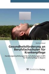 Gesundheitsförderung an Berufsfachschulen für Krankenpflege