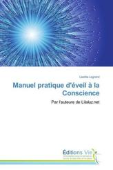 Manuel pratique d'éveil à la Conscience
