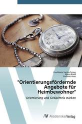 'Orientierungsfördernde Angebote für Heimbewohner'