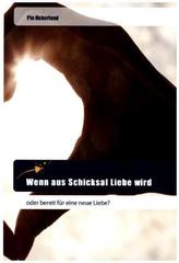 Wenn aus Schicksal Liebe wird