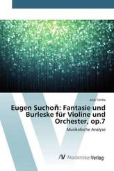 Eugen Suchon: Fantasie und Burleske für Violine und Orchester, op.7