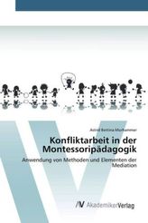 Konfliktarbeit in der Montessoripädagogik