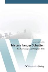 Tristans langer Schatten