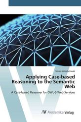 Applying Case-based Reasoning to the Semantic Web