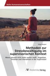 Methoden zur Stressbewältigung im supervisorischen Kontext