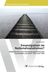 Emanzipation im Nationalsozialismus?