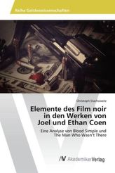 Elemente des Film noir in den Werken von Joel und Ethan Coen