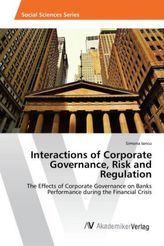 Interactions of Corporate Governance, Risk and Regulation
