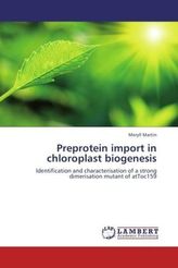 Preprotein import in chloroplast biogenesis