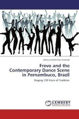 Frevo and the Contemporary Dance Scene in Pernambuco, Brazil