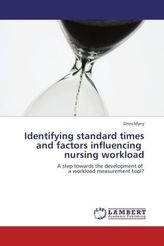 Identifying standard times and factors influencing nursing workload