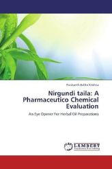 Nirgundi taila: A Pharmaceutico Chemical Evaluation