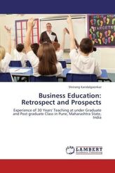 Business Education: Retrospect and Prospects