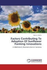 Factors Contributing To Adoption Of Sunflower Farming Innovations