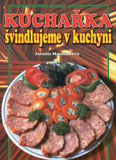 Kuchařka Švindlujeme v kuchyni