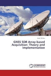 GNSS SDR Array-based Acquisition: Theory and Implementation