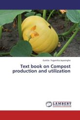 Text book on Compost production and utilization