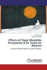 Effects of Yogic Bhastrika Pranayama & its Trend on Balance