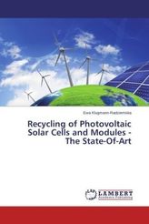 Recycling of Photovoltaic Solar Cells and Modules - The State-Of-Art