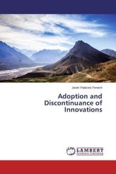 Adoption and Discontinuance of Innovations