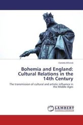 Bohemia and England: Cultural Relations in the 14th Century