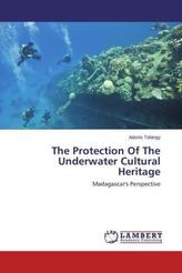 The Protection Of The Underwater Cultural Heritage