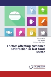 Factors affecting customer satisfaction in fast food sector