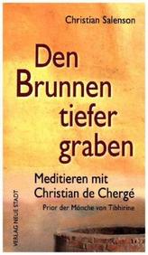 Den Brunnen tiefer graben