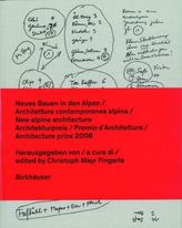 Neues Bauen in den Alpen: Architekturpreis 2006