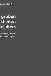 Die großen Volkskrankheiten des Mittelalters
