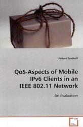 QoS-Aspects of Mobile IPv6 Clients in an IEEE 802.11 Network