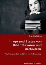 Image und Status von Bibliothekaren und Archivaren