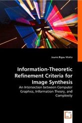 Information-Theoretic Refinement Criteria for Image Synthesis