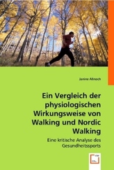 Ein Vergleich der physiologischen Wirkungsweise von Walking und Nordic Walking