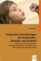 Atopische Erkrankungen im Kindesalter: Genetik und Umwelt