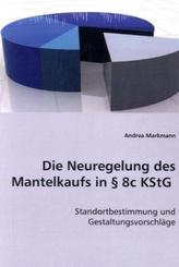 Die Neuregelung des Mantelkaufs in § 8c KStG