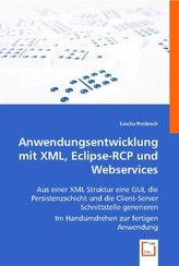 Anwendungsentwicklung mit XML, Eclipse-RCP und Webservices
