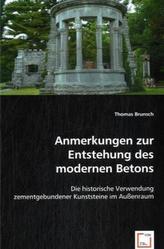 Anmerkungen zur Entstehung des modernen Betons