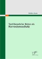 Textilbewehrter Beton als Korrosionsschutz