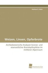 Weizen, Linsen, Opferbrote