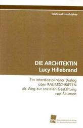 DIE ARCHITEKTIN Lucy Hillebrand