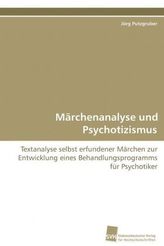 Märchenanalyse und Psychotizismus