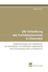 Die Verbreitung des Fuchsbandwurmes in Österreich
