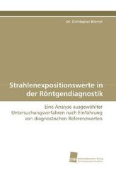 Strahlenexpositionswerte in der Röntgendiagnostik