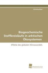 Biogeochemische Stoffkreisläufe in arktischen Ökosystemen