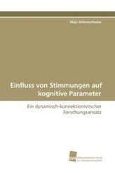 Einfluss von Stimmungen auf kognitive Parameter